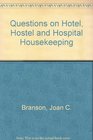 Questions on Hotel Hostel and Hospital Housekeeping To Accompany Hotel Hostel and Hospital Housekeeping Fifth Edition