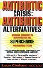 Antibiotic Crisis Antibiotic Alternatives