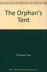 The Orphan's Tent