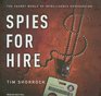 Spies for Hire The Secret World of Intelligence Outsourcing