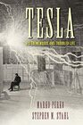 Tesla His Tremendous and Troubled Life