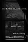 The Return of Jason Green