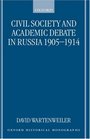 Civil Society and Academic Debate in Russia 19051914