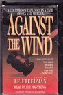 Against the Wind  A Novel