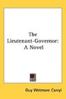 The LieutenantGovernor A Novel