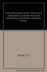Active Structural Control Theory and Practice