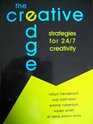 The Creative Edge Strategies for 24/7 Creativity