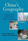 China's Geography Globalization and the Dynamics of Political Economic and Social Change
