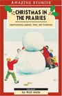Christmas in the Prairies Heartwarming Legends Tales and Traditions