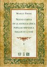 Nuevo corpus de la antigua lirica popular hispanica  vol I