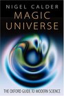 Magic Universe The Oxford Guide to Modern Science