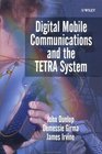 Digital Mobile Communications and the TETRA System