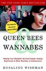 Queen Bees and Wannabes Helping Your Daughter Survive Cliques Gossip Boyfriends and Other Realities of Adolescence