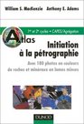 Atlas d'initiation  la ptrographie  180 photos en couleurs de roches et minraux en lames minces