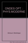 Physique III Ondes optique et physique moderne