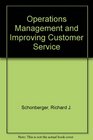 Operations Management and Improving Customer Service