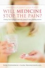 Will Medicine Stop the Pain Finding God's Healing for Depression Anxiety and Other Troubling Emotions