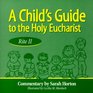 A Child's Guide to the Holy Eucharist Rite II