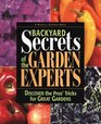 Backyard Secrets of the Garden Experts