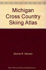 Michigan Cross Country Skiing Atlas