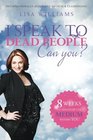 I Speak to Dead People. Can You?