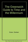 The Greenwich Guide to Time and the Millennium