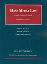 Mass Media Law Cases and Materials 7th 2010 Supplement