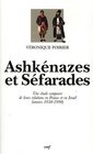 Ashkenazes et Sefarades Une etude comparee de leurs relations en France et en Israel