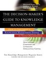 The DecisionMaker's Guide to Knowledge Management