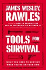 Tools for Survival: What You Need to Survive When You?re on Your Own