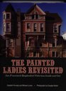 The Painted Ladies Revisited San Francisco's Resplendent Victorians Inside and Out