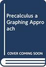 Precalculus a Graphing Approach