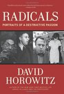 Radicals: Portraits of a Destructive Passion