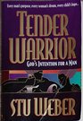 Tender Warrior God's Design for Men