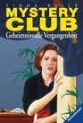 Mystery Club 12 Geheimnisvolle Vergangenheit