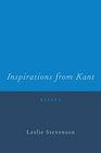 Inspirations from Kant Essays