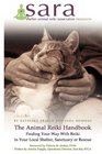 The Animal Reiki Handbook - Finding Your Way With Reiki in Your Local Shelter, Sanctuary or Rescue