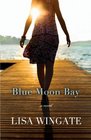 Blue Moon Bay (Moses Lake, Texas, Bk 2)