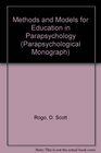 Methods and Models for Education in Parapsychology