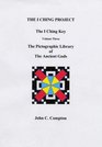 The I Ching Project  The I Ching Key The Pictographic Library of the Ancient Gods
