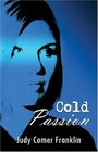 Cold Passion