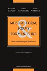 Musical Form Forms and Formenlehre Three Methodological Reflections