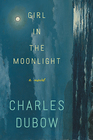 Girl in the Moonlight A Novel