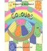 Colours Baby's First Word Book of