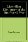 Macmillan Dictionary of the First World War