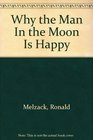 Why the Man In the Moon Is Happy