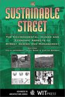 The Sustainable Street  the Environmental Human and Economic Aspects of Street Design and Management