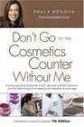 Don't Go to the Cosmetics Counter Without Me