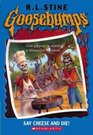 Say Cheese and Die!  (Goosebumps, Bk 4)