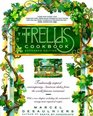 The Trellis Cookbook  Contemporary American Cooking in Williamsburg Virginia